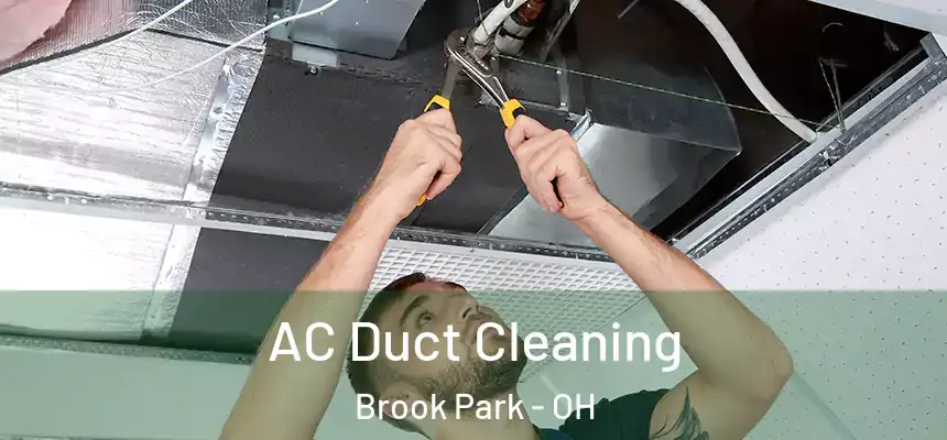  AC Duct Cleaning Brook Park - OH