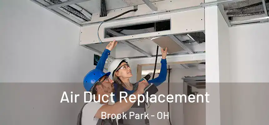  Air Duct Replacement Brook Park - OH