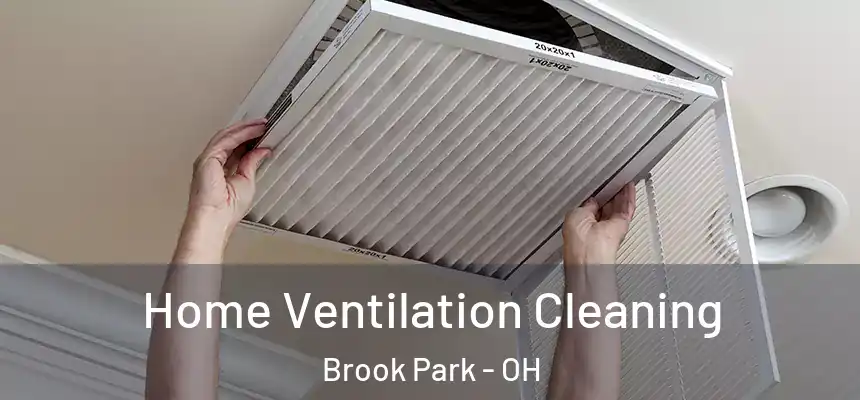  Home Ventilation Cleaning Brook Park - OH