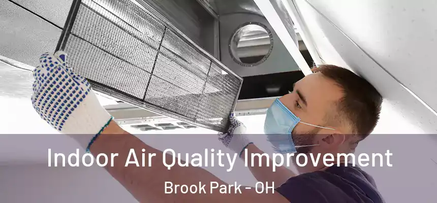  Indoor Air Quality Improvement Brook Park - OH