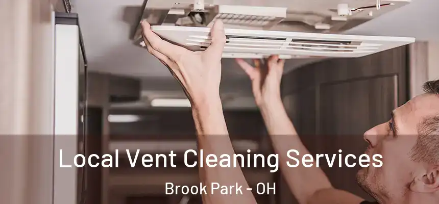  Local Vent Cleaning Services Brook Park - OH
